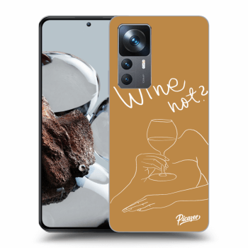 Picasee ULTIMATE CASE pro Xiaomi 12T - Wine not