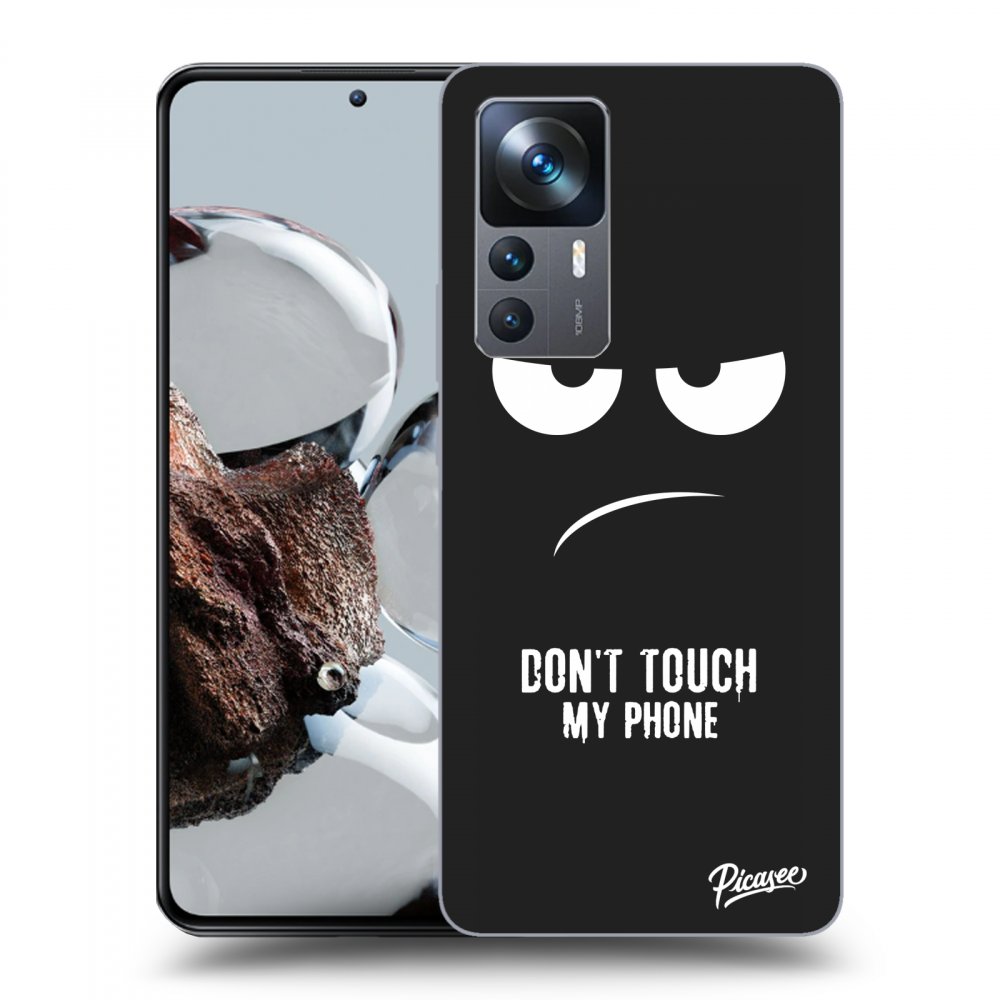 Picasee silikonový černý obal pro Xiaomi 12T - Don't Touch My Phone