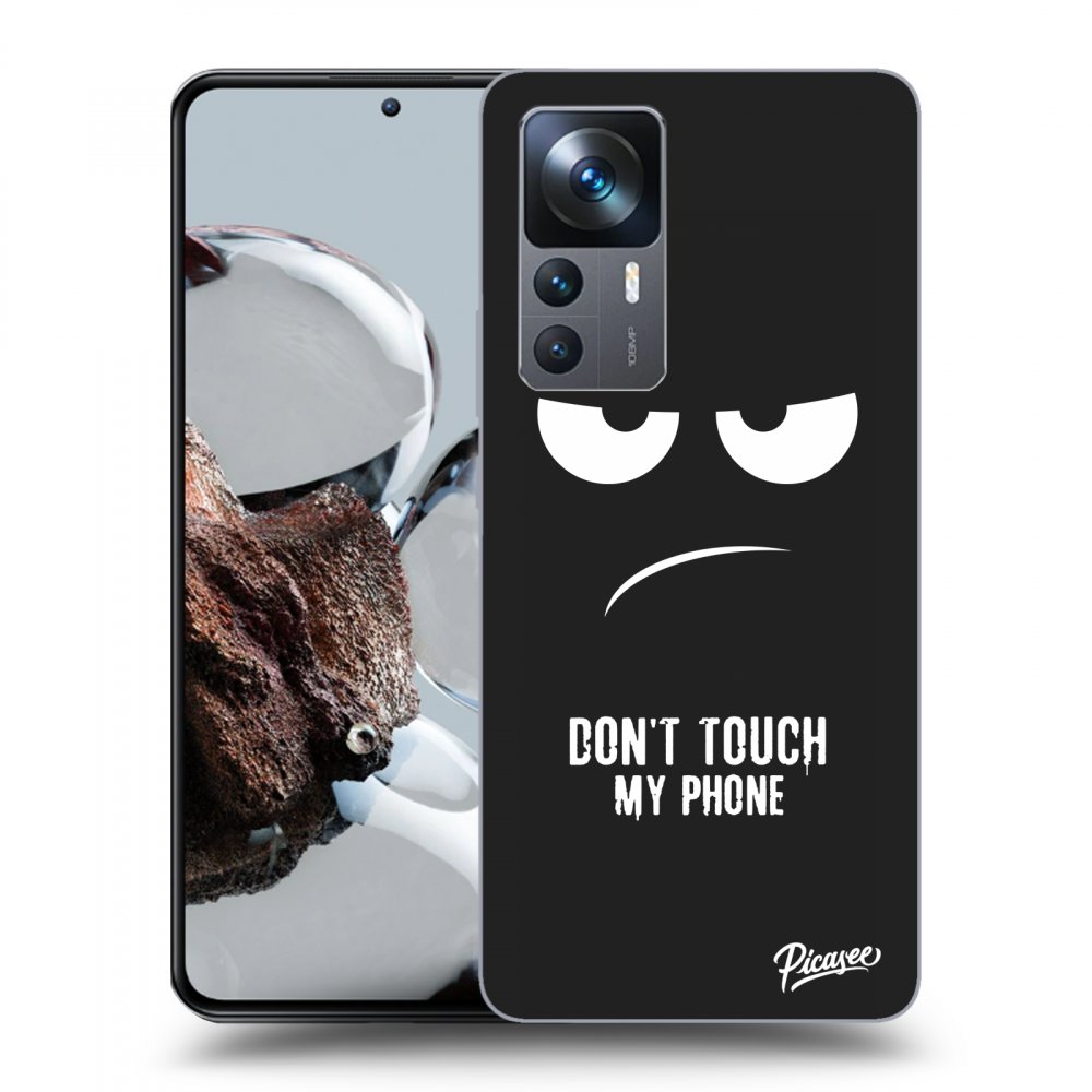 Picasee silikonový černý obal pro Xiaomi 12T Pro - Don't Touch My Phone