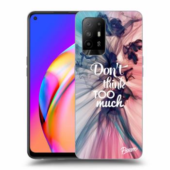Picasee silikonový průhledný obal pro OPPO A94 5G - Don't think TOO much