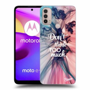 Obal pro Motorola Moto E40 - Don't think TOO much