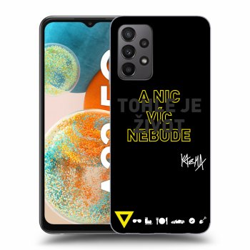 Obal pro Samsung Galaxy A23 - Kazma - TOHLE JE ŽIVOT A NIC VÍC NEBUDE