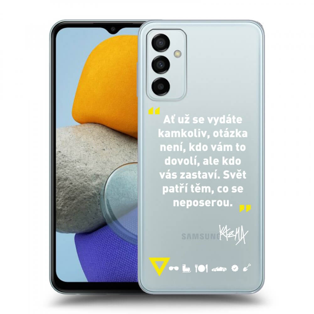 Picasee silikonový průhledný obal pro Samsung Galaxy M23 5G - Kazma - SVĚT PATŘÍ TĚM, CO SE NEPOSEROU