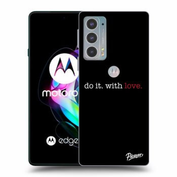 Obal pro Motorola Edge 20 - Do it. With love.
