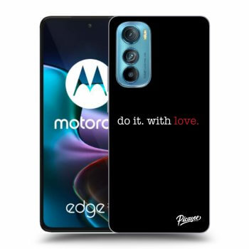 Obal pro Motorola Edge 30 - Do it. With love.