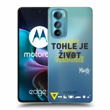 Obal pro Motorola Edge 30 - Kazma - TOHLE JE ŽIVOT A NIC VÍC NEBUDE