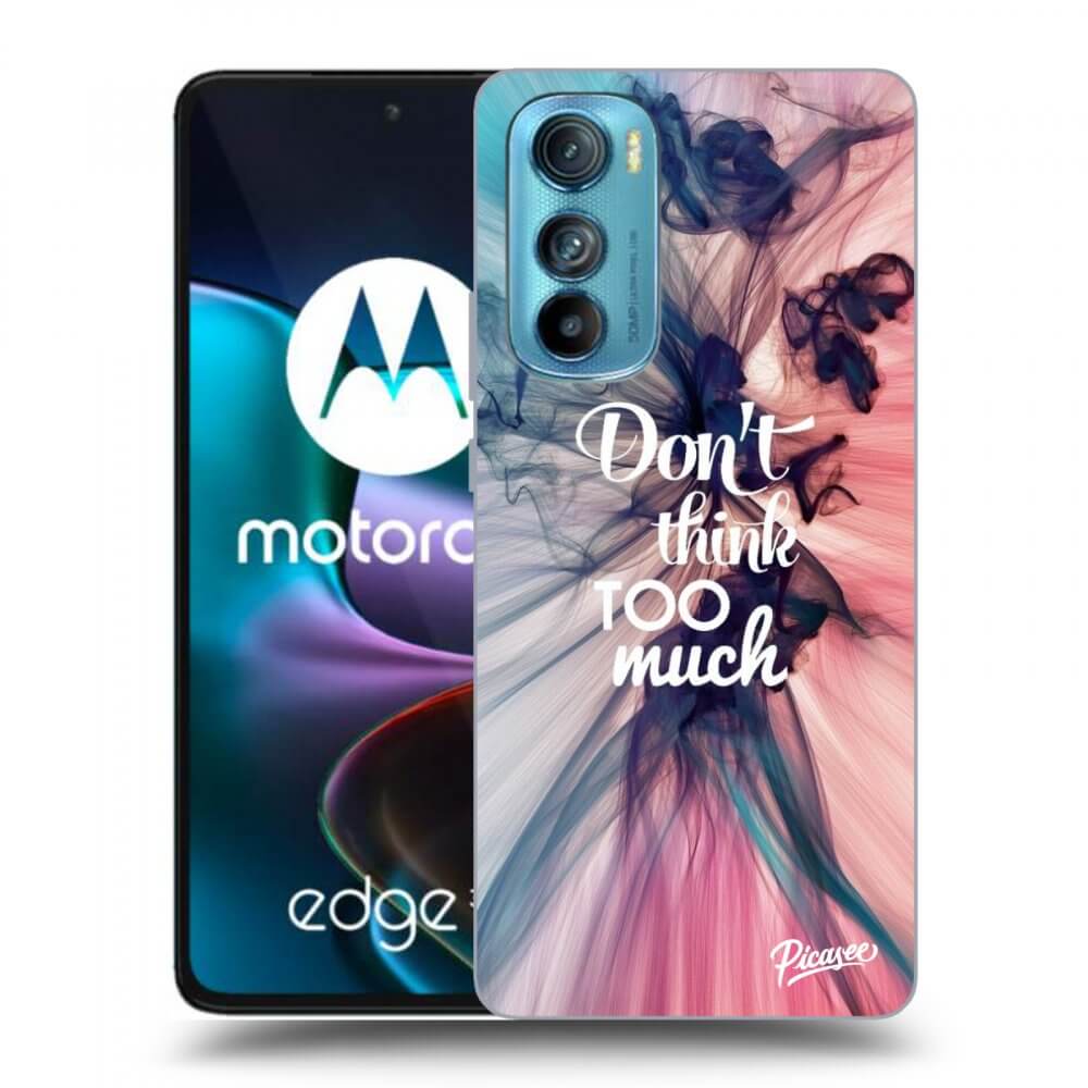 Picasee silikonový černý obal pro Motorola Edge 30 - Don't think TOO much