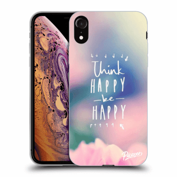 Obal pro Apple iPhone XR - Think happy be happy