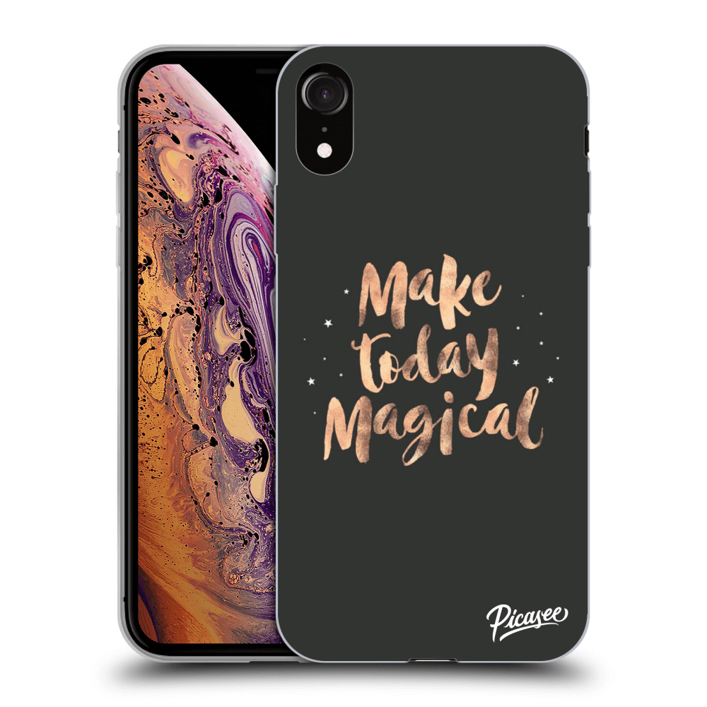 Picasee ULTIMATE CASE pro Apple iPhone XR - Make today Magical