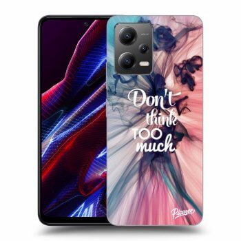 Picasee ULTIMATE CASE pro Xiaomi Poco X5 - Don't think TOO much
