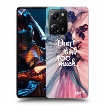 Obal pro Xiaomi Poco X5 Pro - Don't think TOO much