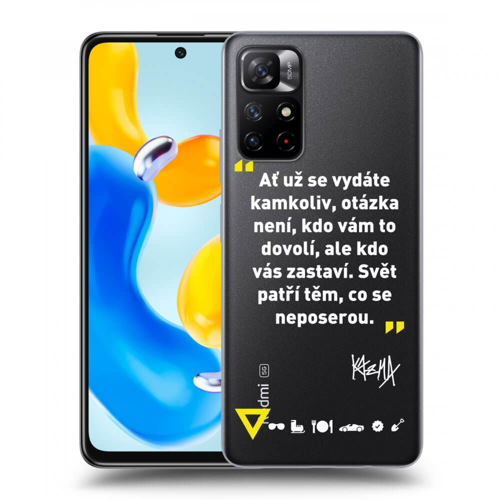 Picasee silikonový průhledný obal pro Xiaomi Redmi Note 11S 5G - Kazma - SVĚT PATŘÍ TĚM, CO SE NEPOSEROU