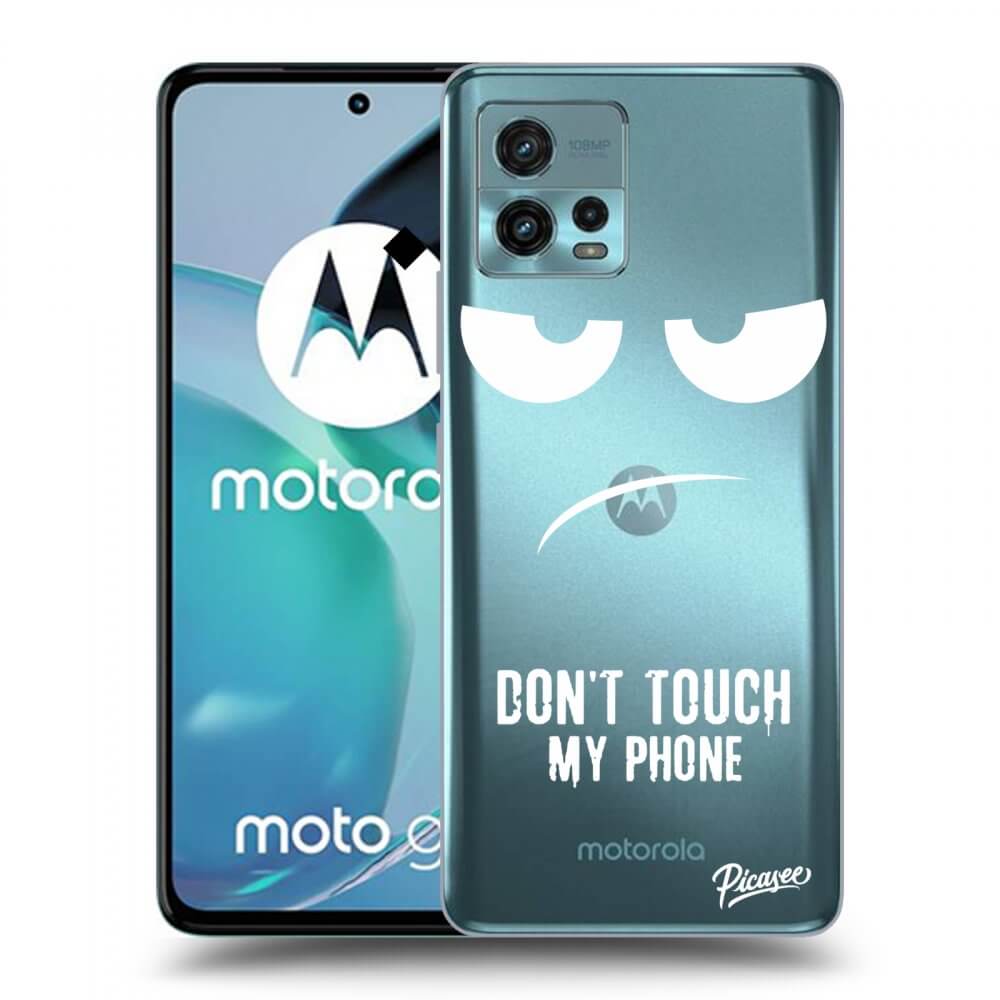 Picasee silikonový průhledný obal pro Motorola Moto G72 - Don't Touch My Phone