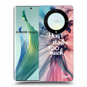 Picasee ULTIMATE CASE pro Honor Magic5 Lite 5G - Don't think TOO much
