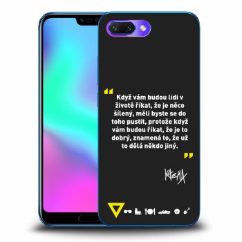 Obal pro Honor 10 - Kazma - MĚLI BYSTE SE DO TOHO PUSTIT