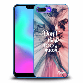 Obal pro Honor 10 - Don't think TOO much