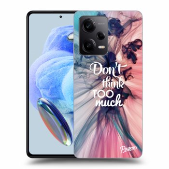 Picasee ULTIMATE CASE pro Xiaomi Redmi Note 12 Pro 5G - Don't think TOO much