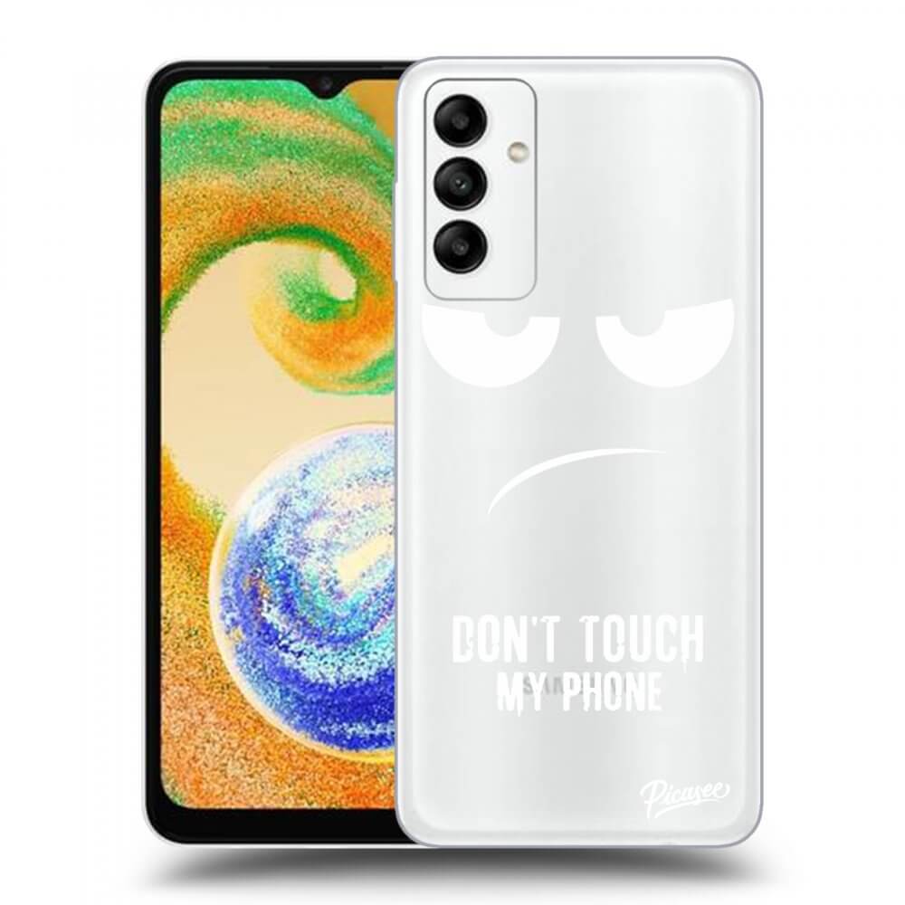 Picasee silikonový průhledný obal pro Samsung Galaxy A04s A047F - Don't Touch My Phone