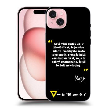 Obal pro Apple iPhone 15 - Kazma - MĚLI BYSTE SE DO TOHO PUSTIT