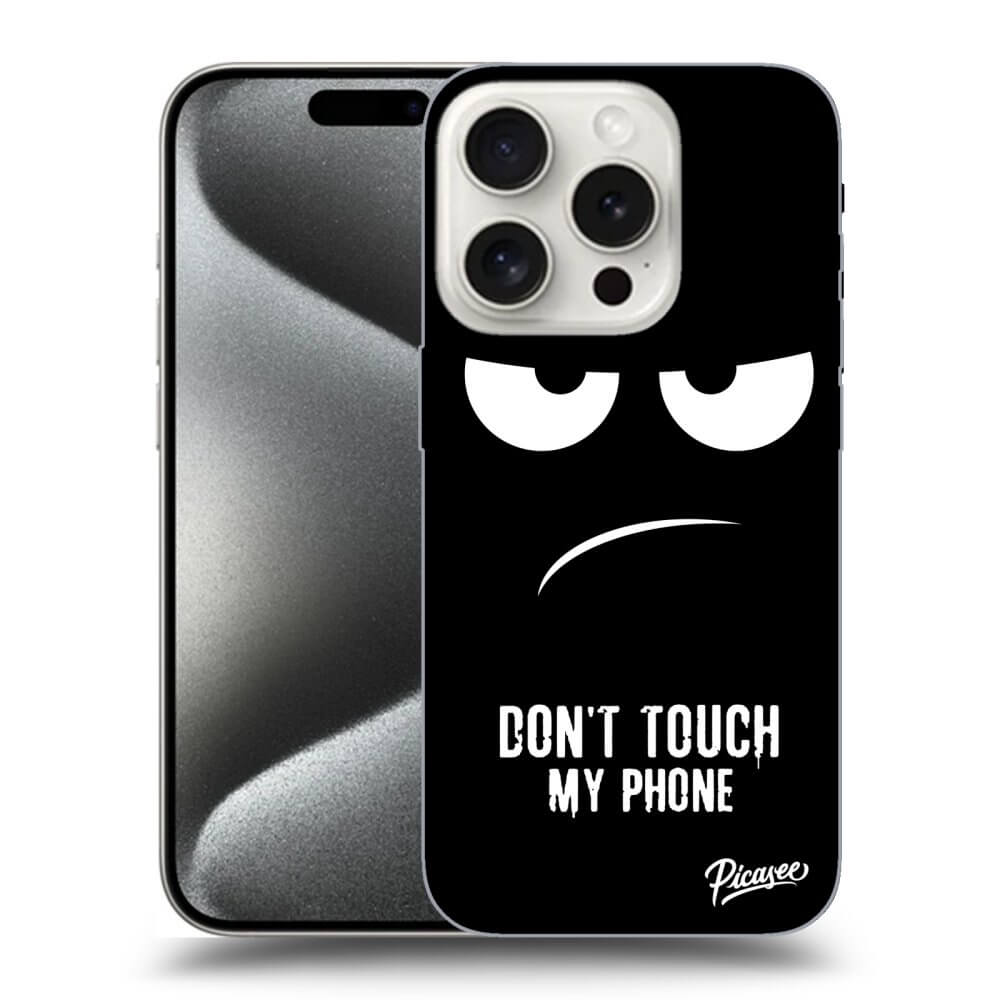 Picasee ULTIMATE CASE MagSafe pro Apple iPhone 15 Pro - Don't Touch My Phone