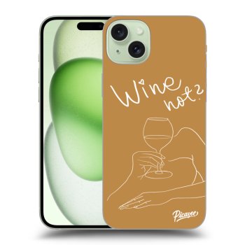 Obal pro Apple iPhone 15 Plus - Wine not