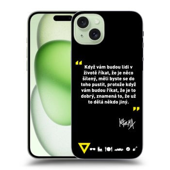 Obal pro Apple iPhone 15 Plus - Kazma - MĚLI BYSTE SE DO TOHO PUSTIT