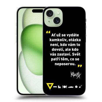 Obal pro Apple iPhone 15 Plus - Kazma - SVĚT PATŘÍ TĚM, CO SE NEPOSEROU