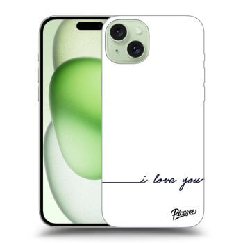 Obal pro Apple iPhone 15 Plus - I love you