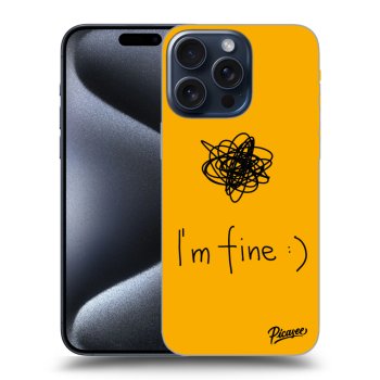 Obal pro Apple iPhone 15 Pro Max - I am fine