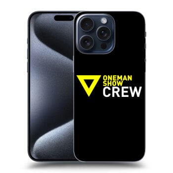 Obal pro Apple iPhone 15 Pro Max - ONEMANSHOW CREW