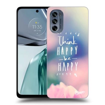 Obal pro Motorola Moto G62 - Think happy be happy