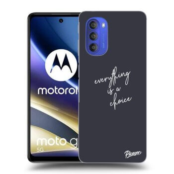 Obal pro Motorola Moto G51 - Everything is a choice