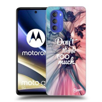 Obal pro Motorola Moto G51 - Don't think TOO much