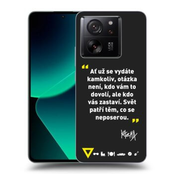 Picasee silikonový černý obal pro Xiaomi 13T Pro - Kazma - SVĚT PATŘÍ TĚM, CO SE NEPOSEROU