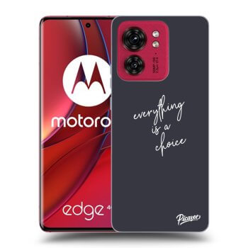 Obal pro Motorola Edge 40 - Everything is a choice