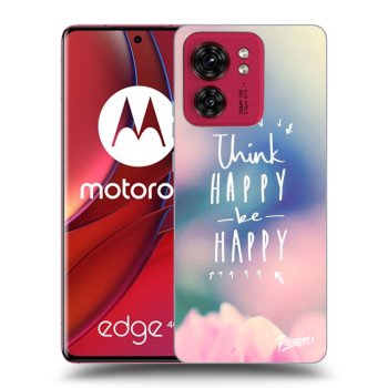 Obal pro Motorola Edge 40 - Think happy be happy