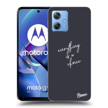 Obal pro Motorola Moto G54 5G - Everything is a choice