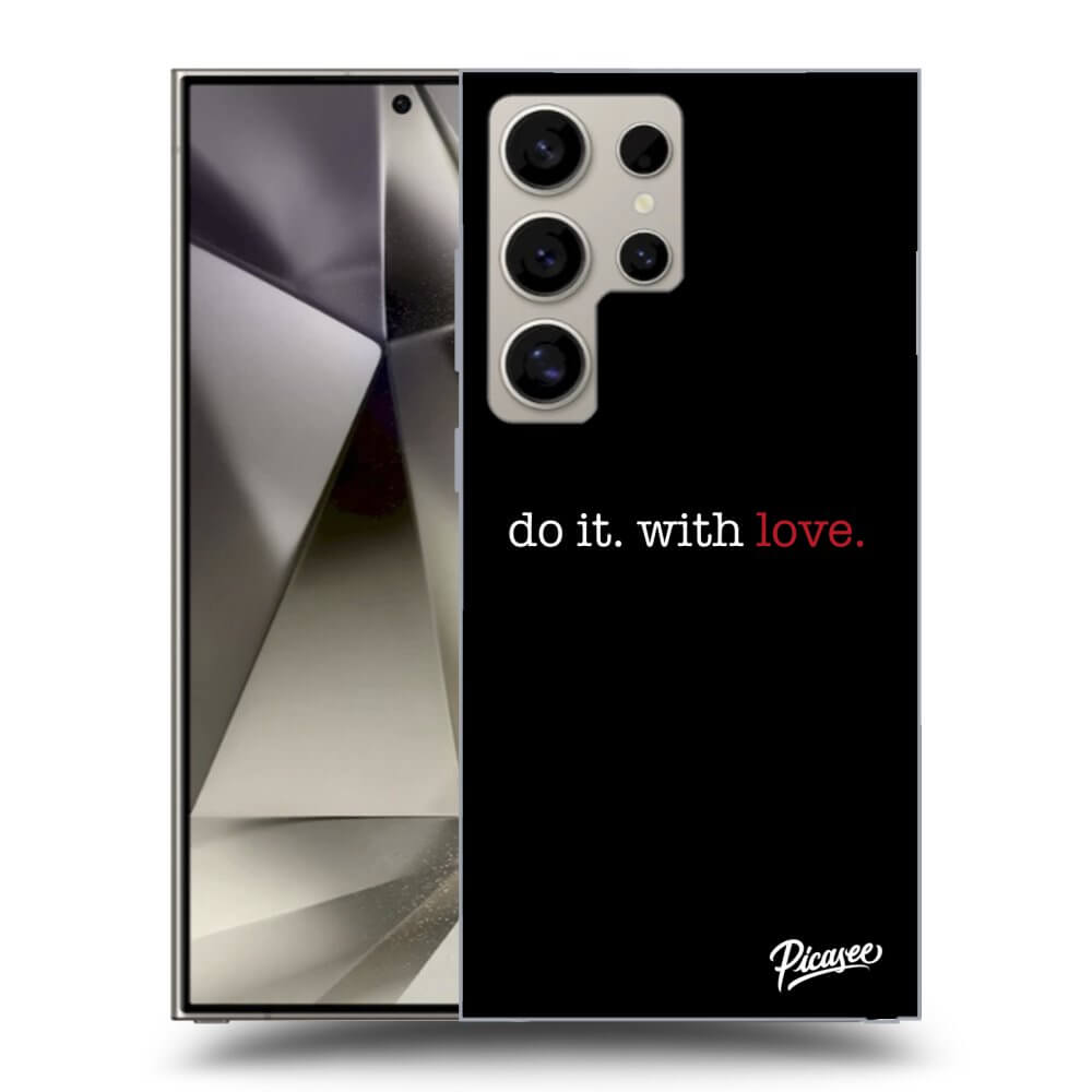 Picasee ULTIMATE CASE PowerShare pro Samsung Galaxy S24 Ultra S928B 5G - Do it. With love.