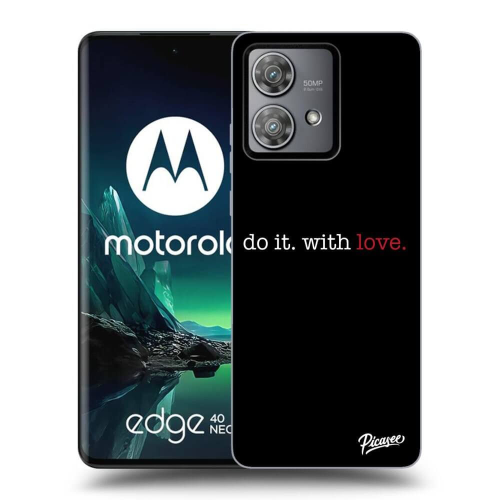 Picasee silikonový černý obal pro Motorola Edge 40 Neo - Do it. With love.