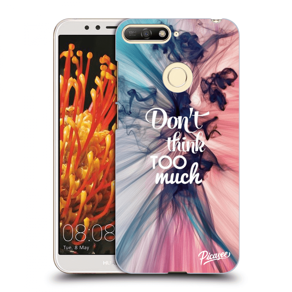 Picasee silikonový černý obal pro Huawei Y6 Prime 2018 - Don't think TOO much