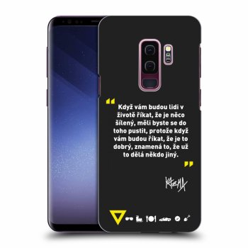 Obal pro Samsung Galaxy S9 Plus G965F - Kazma - MĚLI BYSTE SE DO TOHO PUSTIT