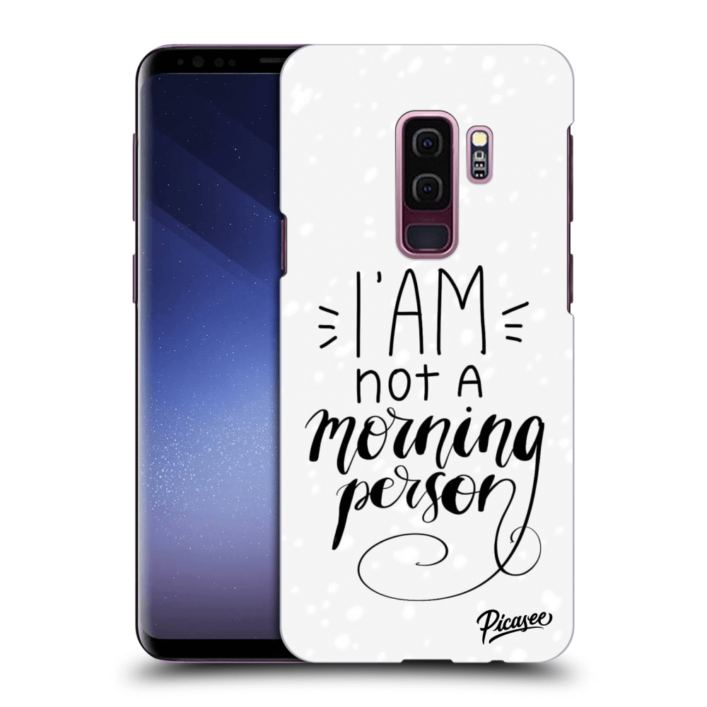 Picasee silikonový průhledný obal pro Samsung Galaxy S9 Plus G965F - I am not a morning person