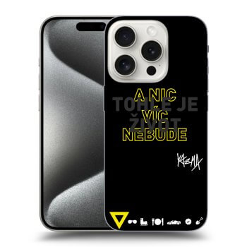 Obal pro Apple iPhone 16 Pro - Kazma - TOHLE JE ŽIVOT A NIC VÍC NEBUDE
