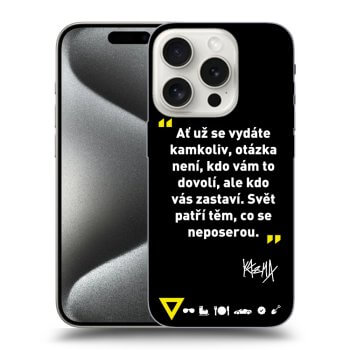 Obal pro Apple iPhone 16 Pro - Kazma - SVĚT PATŘÍ TĚM, CO SE NEPOSEROU