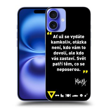 Obal pro Apple iPhone 16 Plus - Kazma - SVĚT PATŘÍ TĚM, CO SE NEPOSEROU