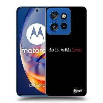 Obal pro Motorola Edge 50 Neo - Do it. With love.