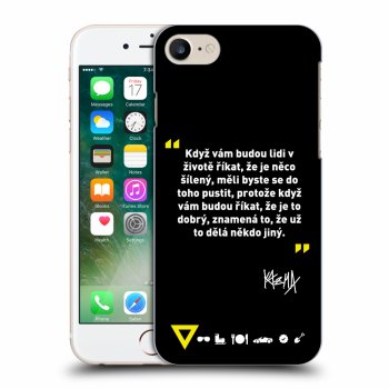 Obal pro Apple iPhone 7 - Kazma - MĚLI BYSTE SE DO TOHO PUSTIT