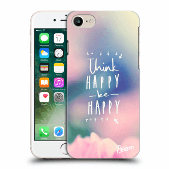 Picasee plastový průhledný obal pro Apple iPhone 7 - Think happy be happy