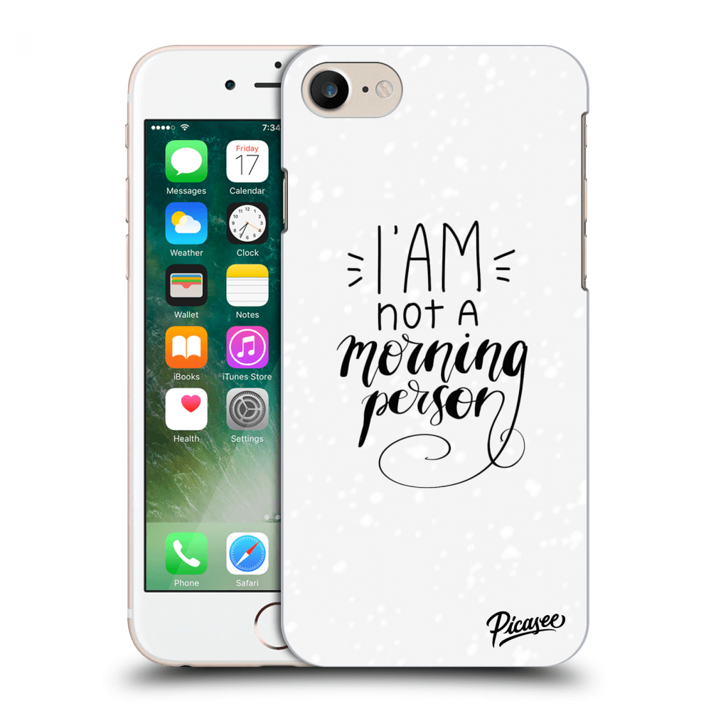 Picasee silikonový průhledný obal pro Apple iPhone 7 - I am not a morning person