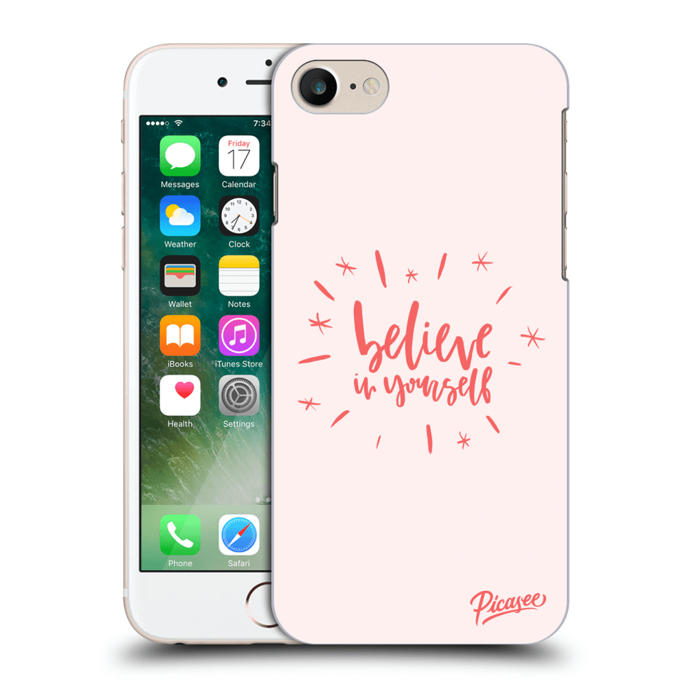 Picasee silikonový průhledný obal pro Apple iPhone 7 - Believe in yourself